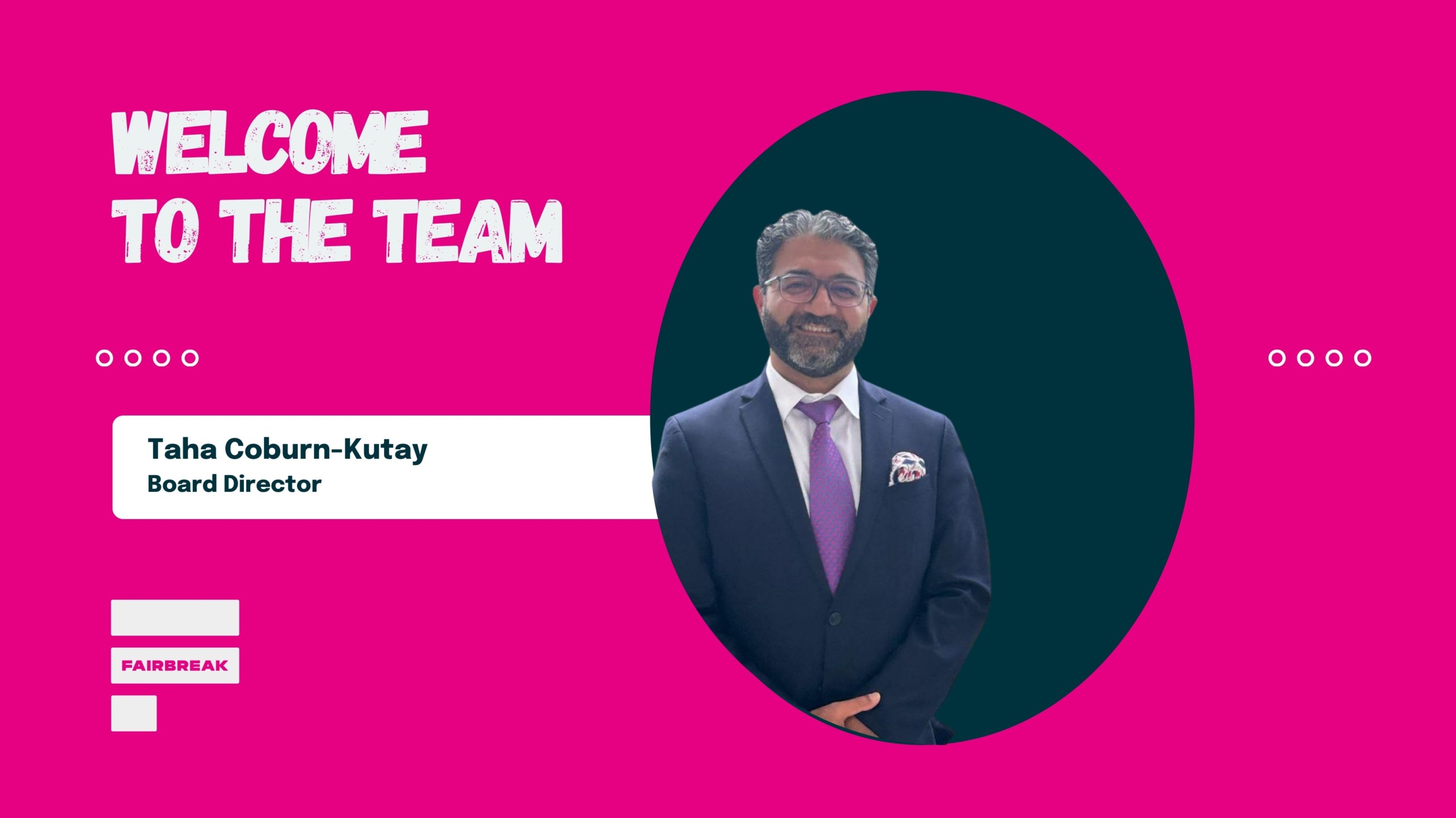 Taha Coburn-Kutay joins the FairBreak Board of Directors
